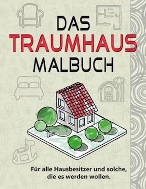 Das Traumhaus Malbuch