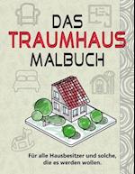 Das Traumhaus Malbuch