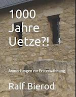 1000 Jahre Uetze?!