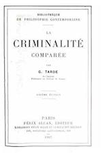 La Criminalité Comparée