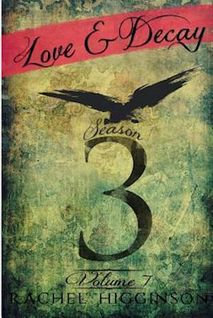 Love and Decay, Volume Seven