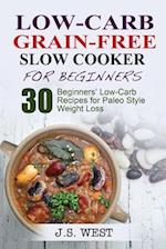 Low Carb Grain-Free Slow Cooker for Beginners