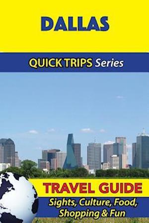 Dallas Travel Guide (Quick Trips Series)