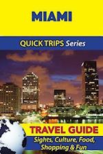 Miami Travel Guide (Quick Trips Series)