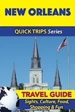 New Orleans Travel Guide (Quick Trips Series)