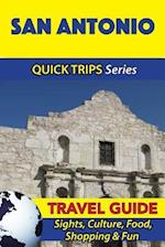 San Antonio Travel Guide (Quick Trips Series)