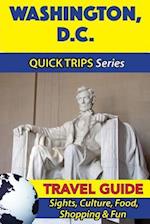 Washington D.C. Travel Guide (Quick Trips Series)