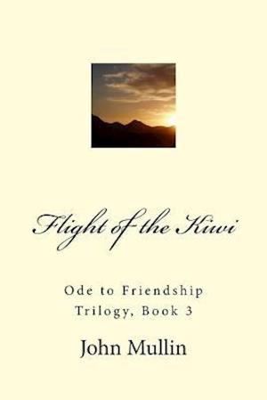 Flight of the Kiwi: Ode to Friendship Trilogy, Book 3