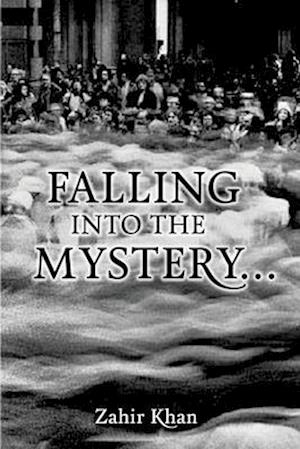 Falling Into the Mystery