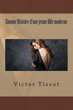 Simone Histoire d'Une Jeune Fille Moderne