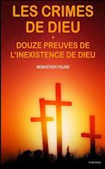 Les Crimes de Dieu, Suivi de Douze Preuves de l'Inexistence de Dieu