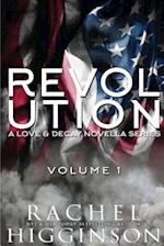 Love and Decay: Revolution, Volume One 