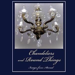 Chandeliers and Round Things