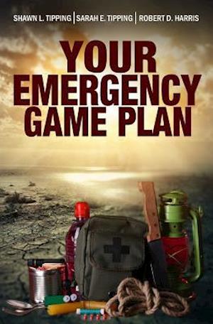 Your Emergency Game Plan