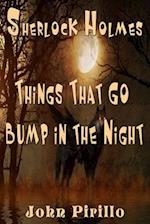 Sherlock Holmes Things That Go Bump in the Night