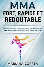 Mma Fort, Rapide Et Redoutable