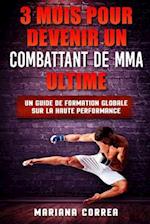 3 Mois Pour Devenir Un Combattant de Mma Ultime