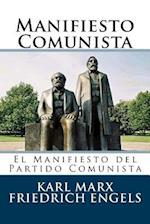 Manifiesto Comunista (Spanish Edition)