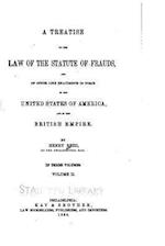 A Treatise on the Law of the Statute of Frauds, and of Other Like Enactments