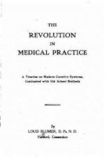 The Revolution in Medical Practice
