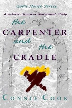 The Carpenter and the Cradle