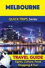 Melbourne Travel Guide (Quick Trips Series)