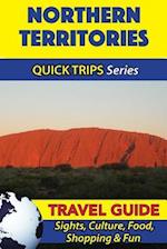 Northern Territories Travel Guide (Quick Trips Series)