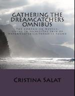 Gathering The Dreamcatchers Omnibus: The Companion Novels: Living In Secret/The Skin of Water/Esoterica/Paradise Found 