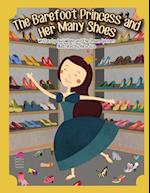 The Barefoot Princess and Her Many Shoes