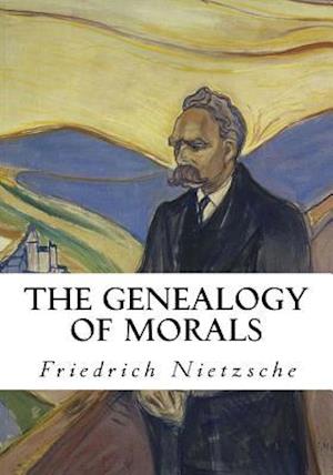 The Genealogy of Morals