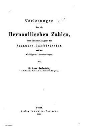 Vorlesungen Über Die Bernoullischen Zahlen