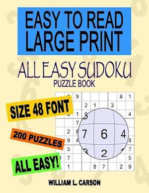 All Easy Sudoku: Easy To Read Large Print