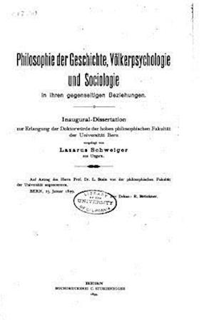 Philosophie Der Geschichte, Völkerpsychologie Und Sociologie