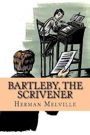 Bartleby, the Scrivener