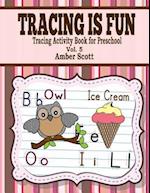 Tracing Is Fun ( Tracing Activity Book for Preschool ) - Vol. 5