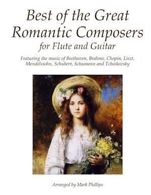 Best of the Great Romantic Composers for Flute and Guitar