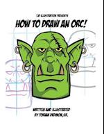 How to Draw an Orc!