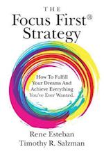 The Focus First Strategy