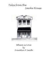 Where is Love Tales from the Smoke House