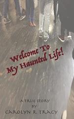Welcome To My Haunted Life!