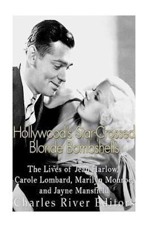 Hollywood's Star-Crossed Blonde Bombshells