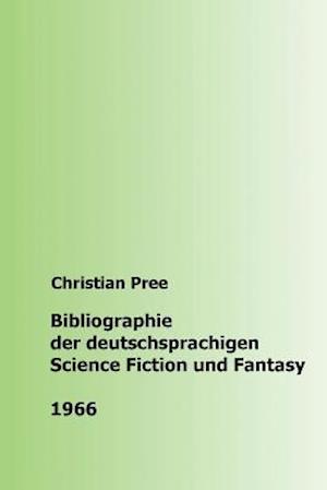 Bibliographie Der Deutschsprachigen Science Fiction Und Fantasy 1966