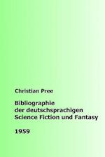 Bibliographie der deutschsprachigen Science Fiction und Fantasy 1959