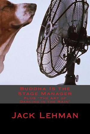 Buddha Is the Stage Manager