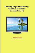 Learning English Vocabulary, Grammar and Idioms Through Films (1)