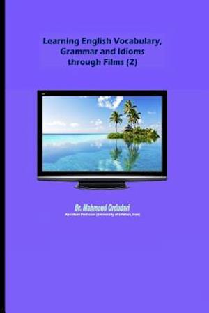 Learning English Vocabulary, Grammar and Idioms Through Films (2)