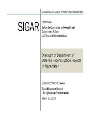 Oversight of Department of Defense Reconstruction Projects in Afghanistan