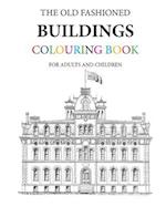 The Old Fashioned Buildings Colouring Book
