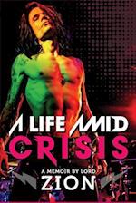 A Life Amid Crisis