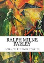 Ralph Milne Farley, Science Fiction Stories